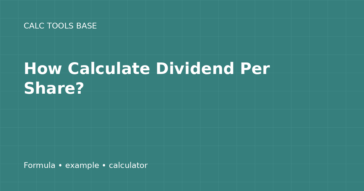 How Calculate Dividend Per Share?