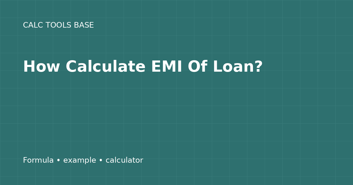 How Calculate EMI Of Loan?
