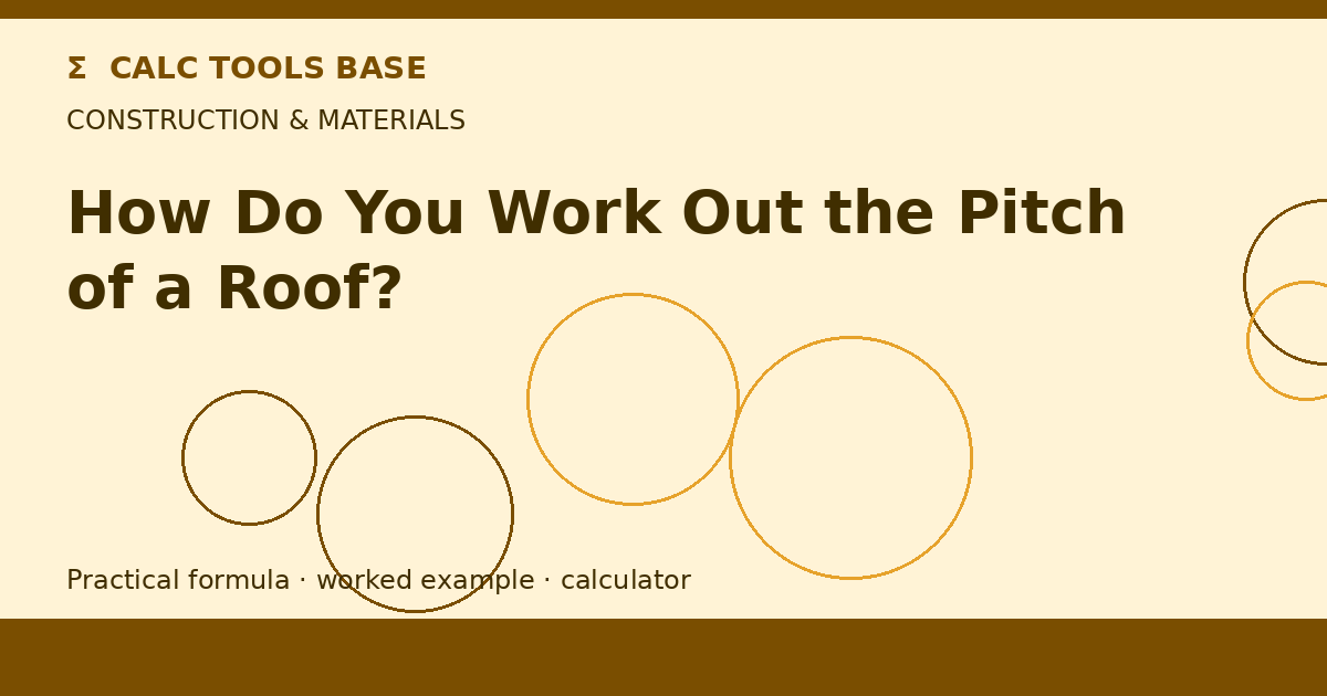 How Do You Work Out The Pitch Of A Roof?