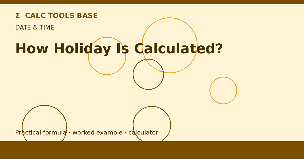 How Holiday Is Calculated?
