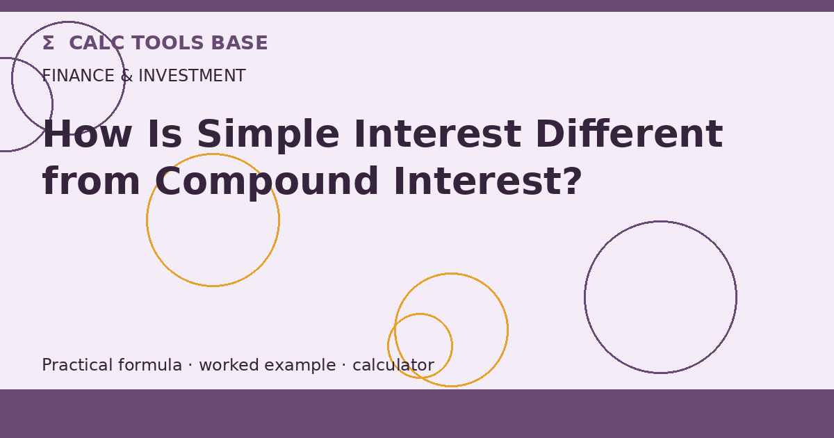 How Is Simple Interest Different From Compound Interest?