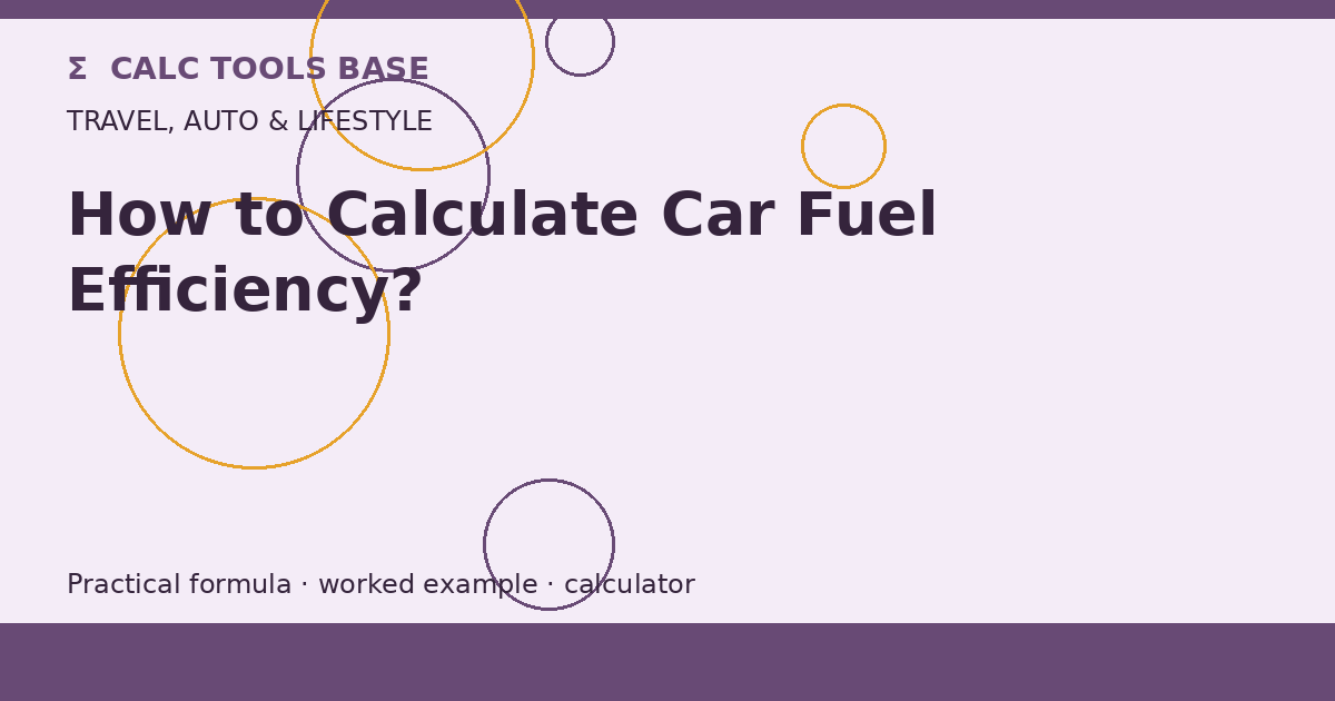 How To Calculate Car Fuel Efficiency?