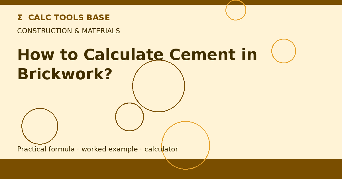 How To Calculate Cement In Brickwork?