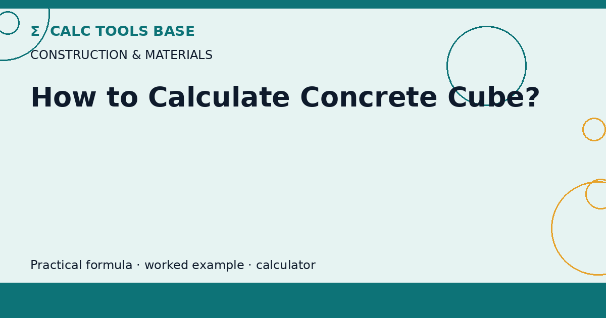 How To Calculate Concrete Cube?