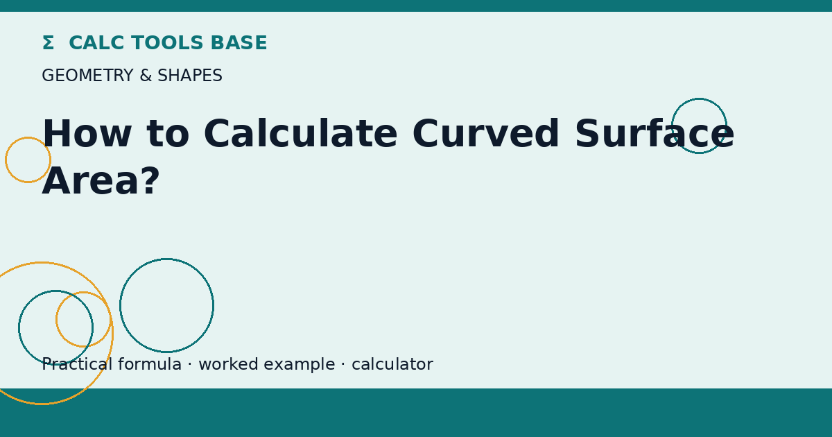 How To Calculate Curved Surface Area?