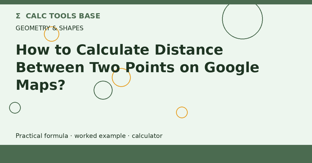 How To Calculate Distance Between Two Points On Google Maps?
