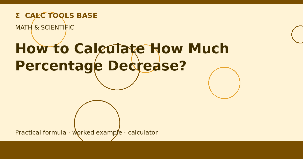 How To Calculate How Much Percentage Decrease?