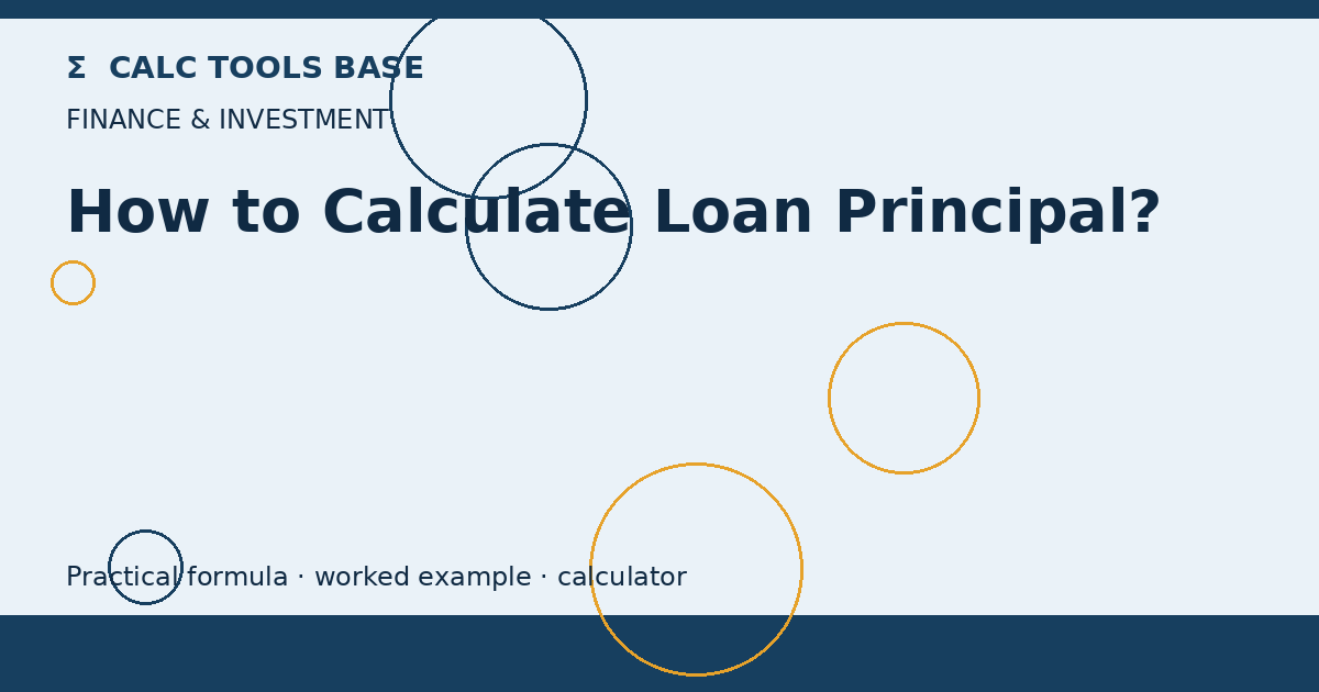 How To Calculate Loan Principal?