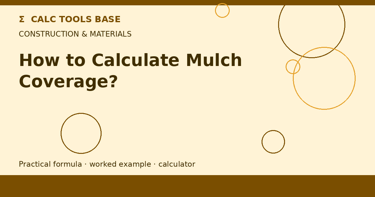 How To Calculate Mulch Coverage?