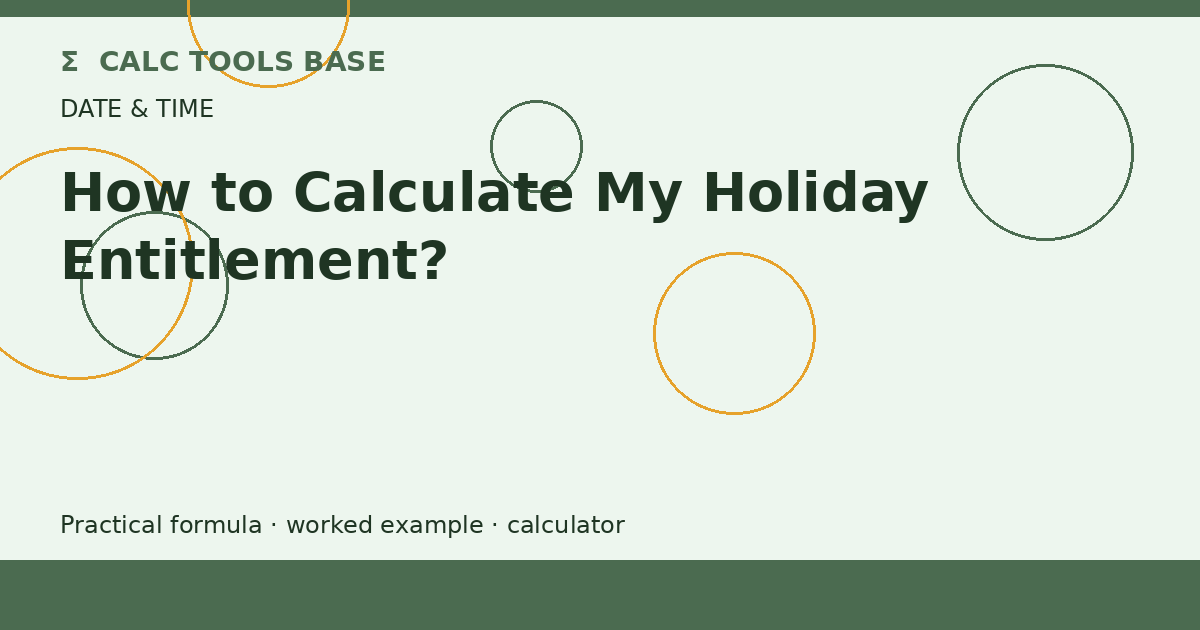 How To Calculate My Holiday Entitlement?