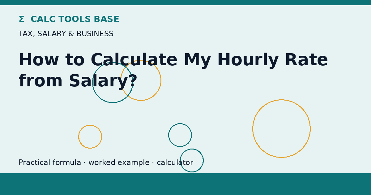 How To Calculate My Hourly Rate From Salary?