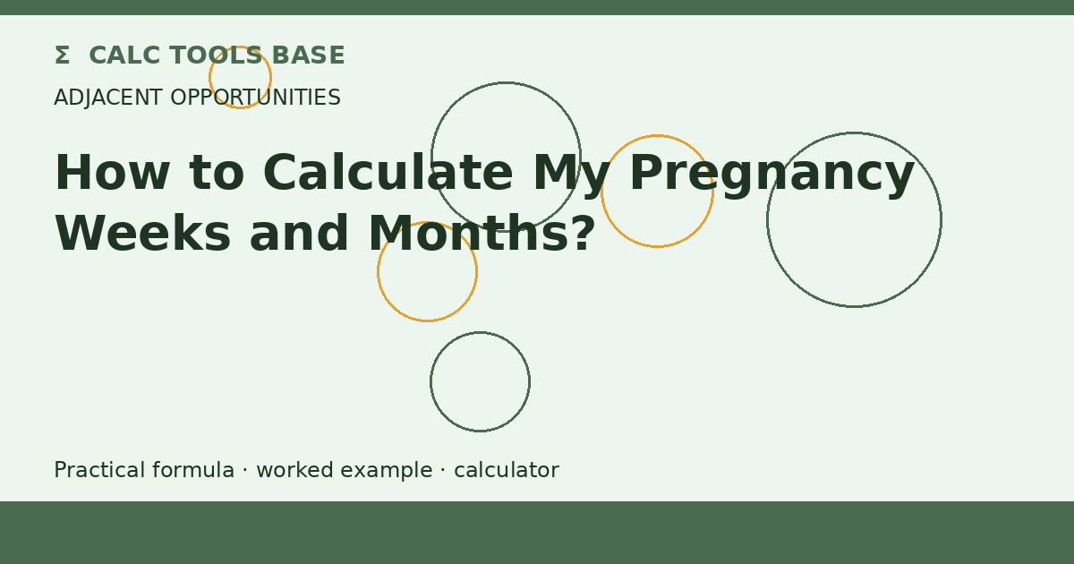 How To Calculate My Pregnancy Weeks And Months?