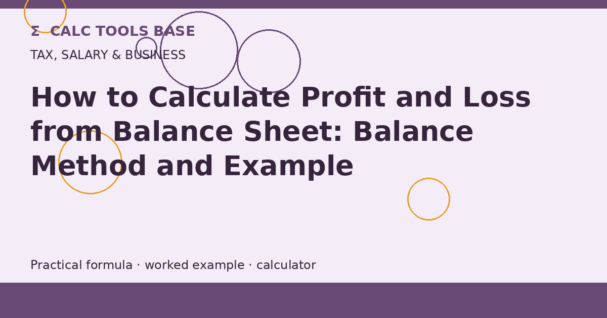 How To Calculate Profit And Loss From Balance Sheet?