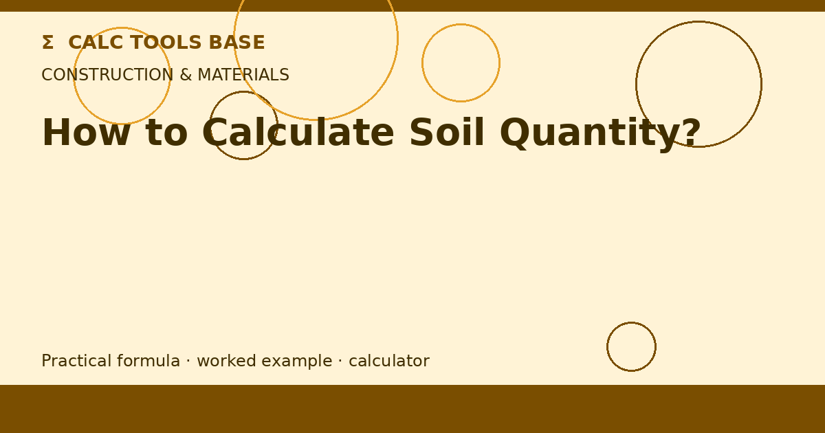 How To Calculate Soil Quantity?