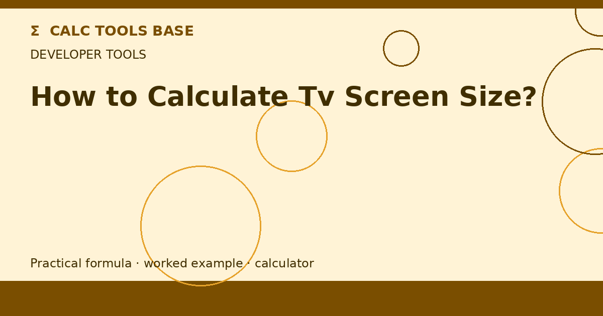 How To Calculate Tv Screen Size?