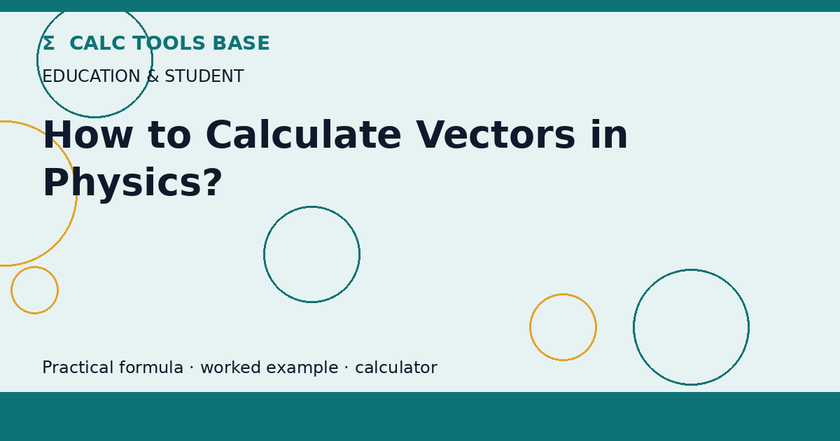 How To Calculate Vectors In Physics?