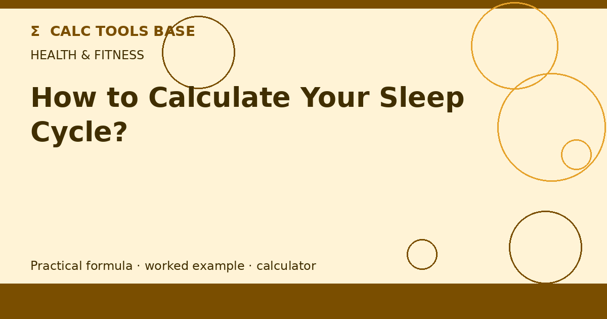 How To Calculate Your Sleep Cycle?