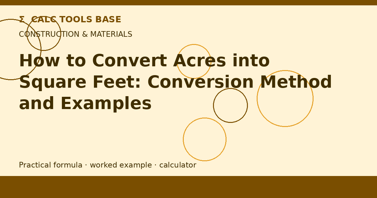 How To Convert Acres Into Square Feet?