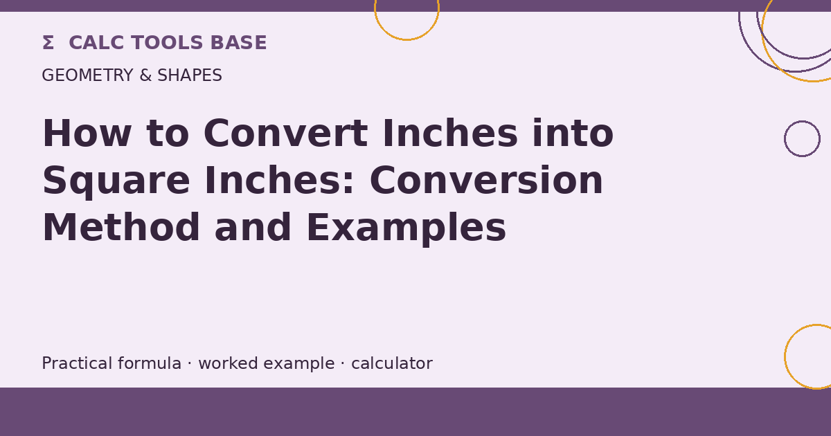 How To Convert Inches Into Square Inches?
