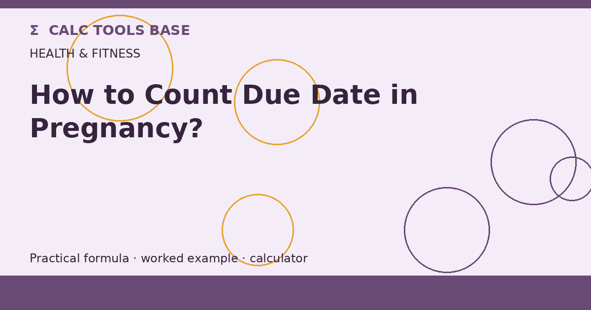 How To Count Due Date In Pregnancy?
