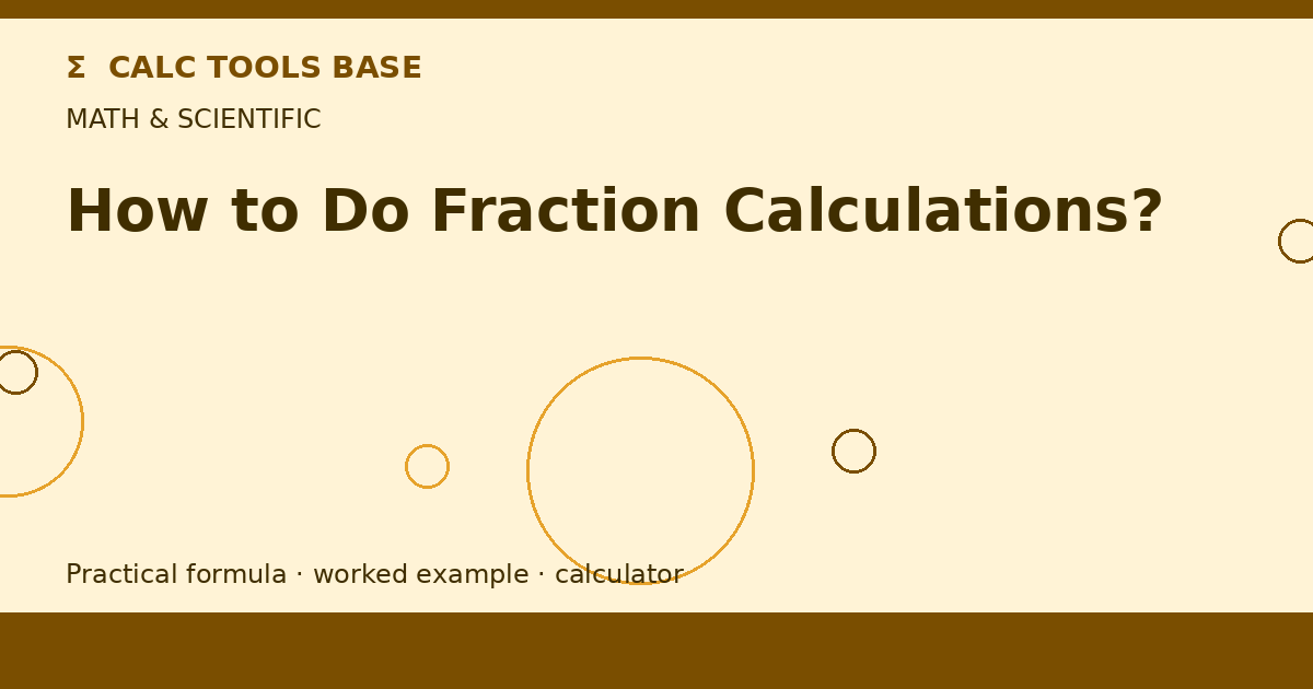 How To Do Fraction Calculations?