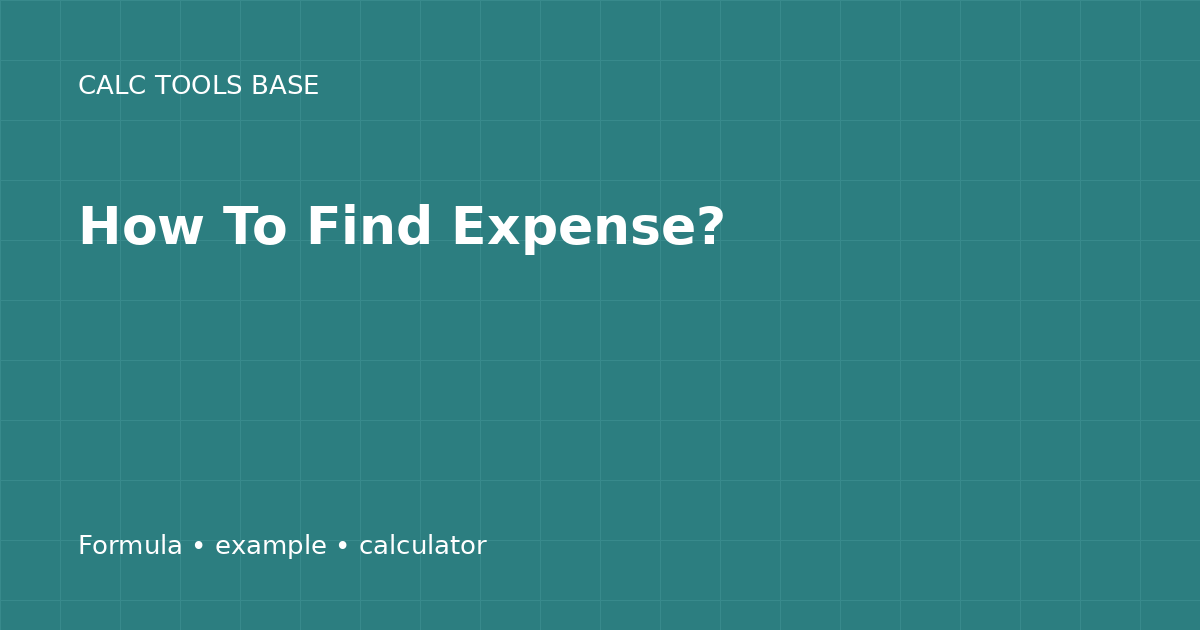 How To Find Expense?