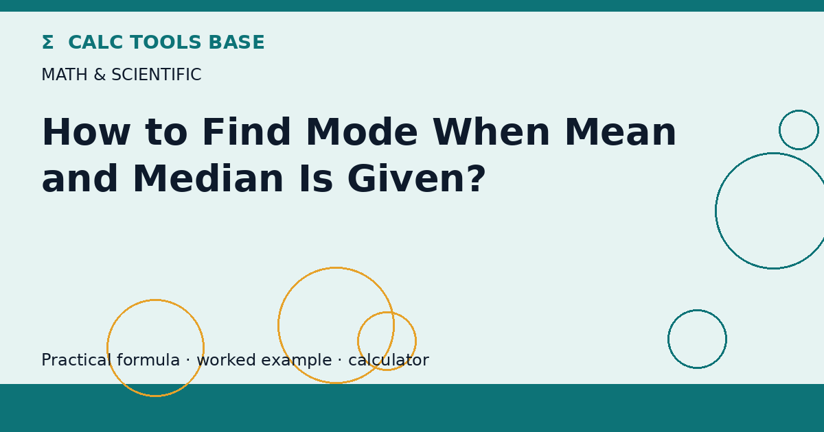 How To Find Mode When Mean And Median Is Given?