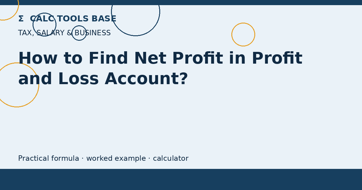 How To Find Net Profit In Profit And Loss Account?