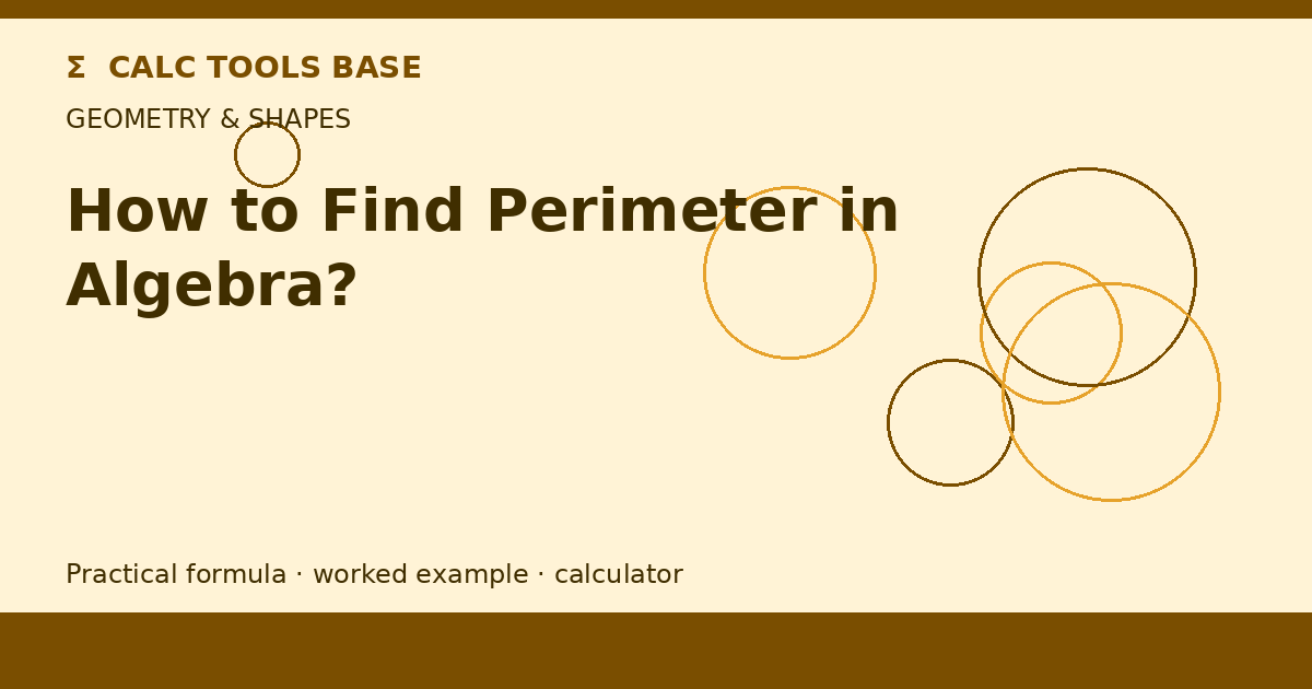 How To Find Perimeter In Algebra?