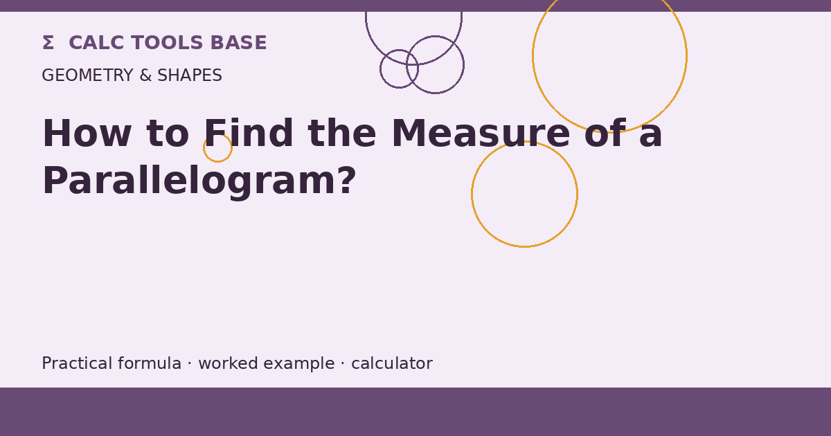 How To Find The Measure Of A Parallelogram?