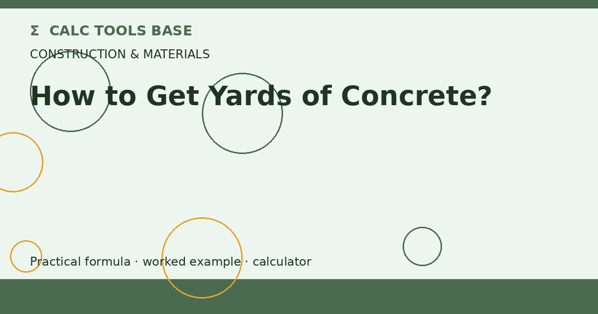 How To Get Yards Of Concrete?