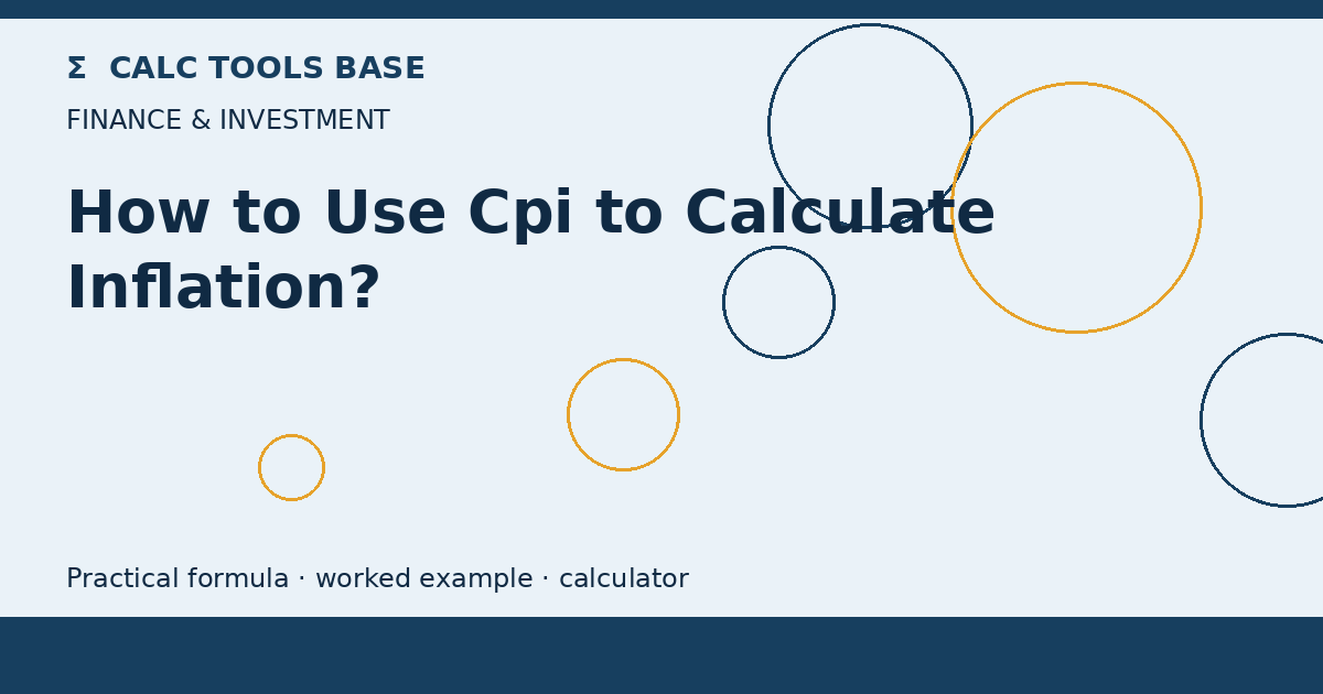 How To Use Cpi To Calculate Inflation?