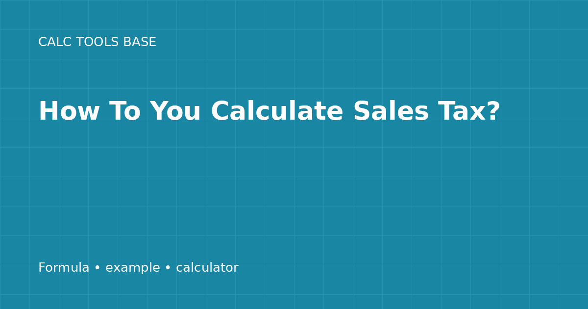 How To You Calculate Sales Tax?