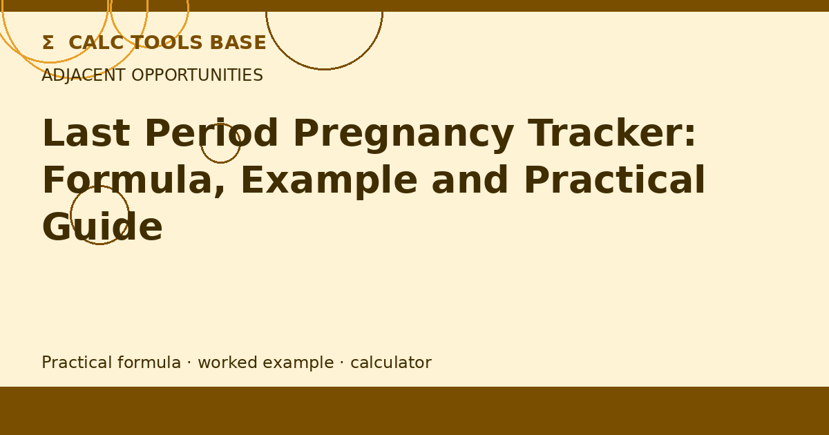 Last Period Pregnancy Tracker