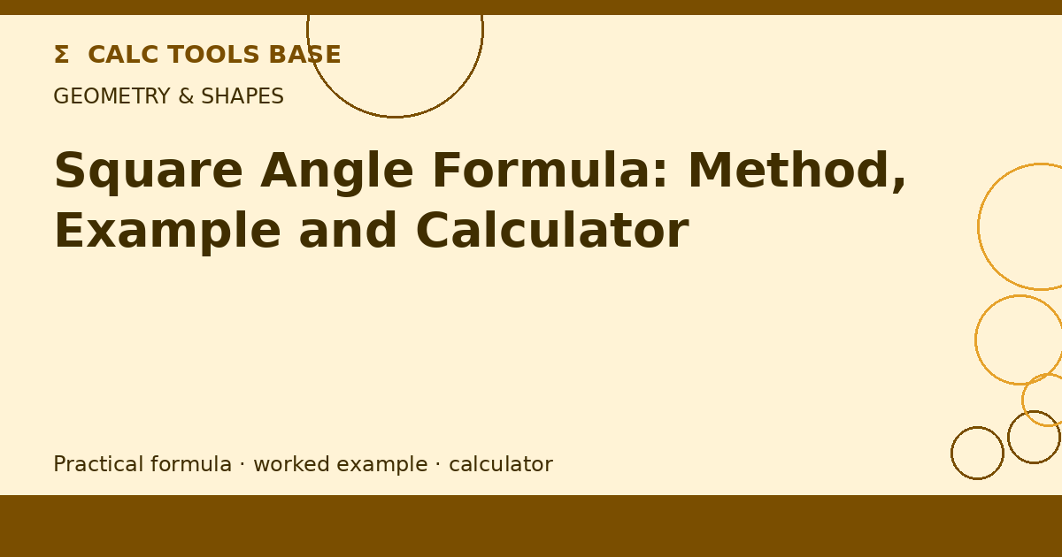 Square Angle Formula