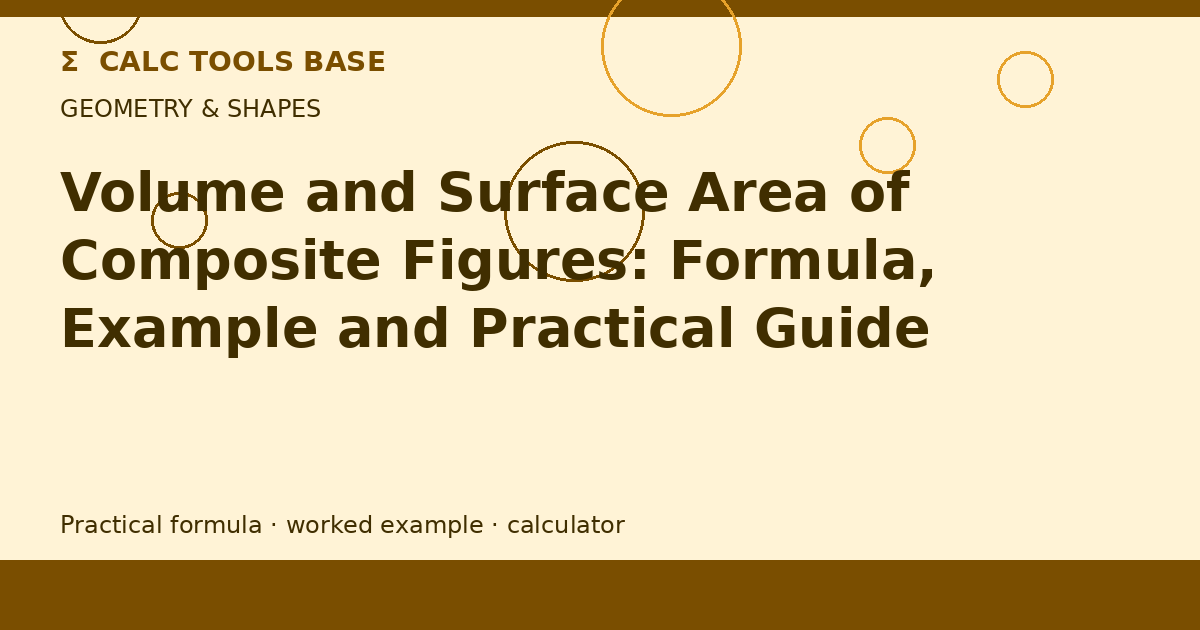 Volume And Surface Area Of Composite Figures